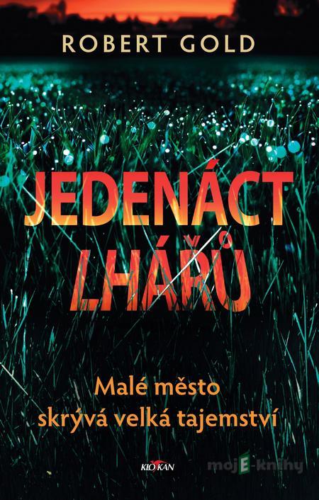 Jedenáct lhářů - Robert Gold Jedenáct lhářů - Robert Gold