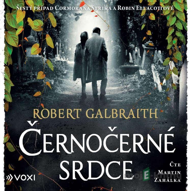 Černočerné srdce - Robert Galbraith Černočerné srdce - Robert Galbraith
