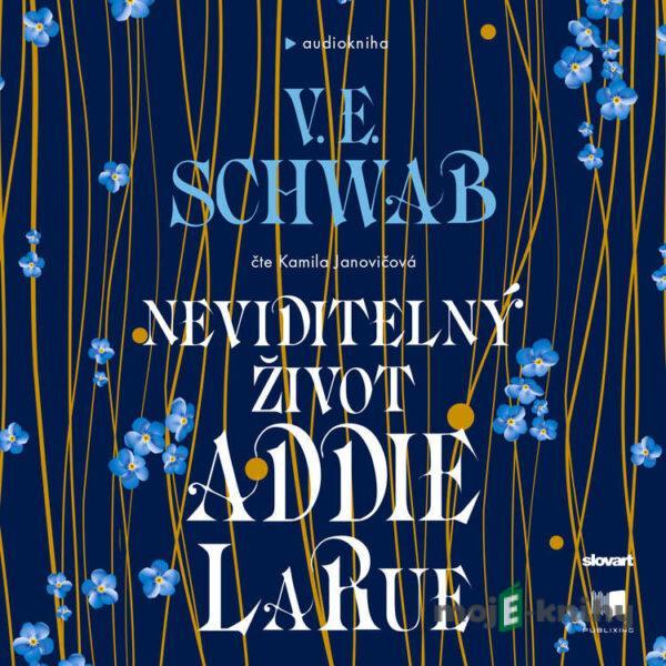 Neviditelný život Addie LaRue - V. E. Schwab