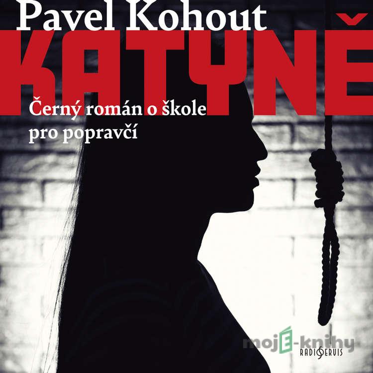 Katyně - Pavel Kohout Katyně - Pavel Kohout