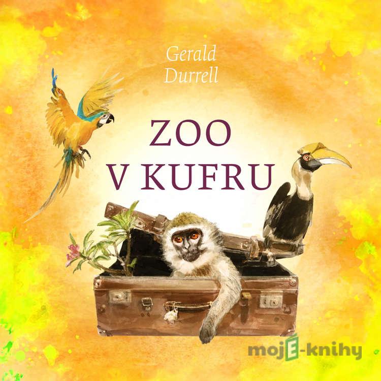 Zoo v kufru - Gerald Durrell Zoo v kufru - Gerald Durrell
