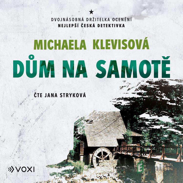 Dům na samotě - Michaela Klevisová Dům na samotě - Michaela Klevisová