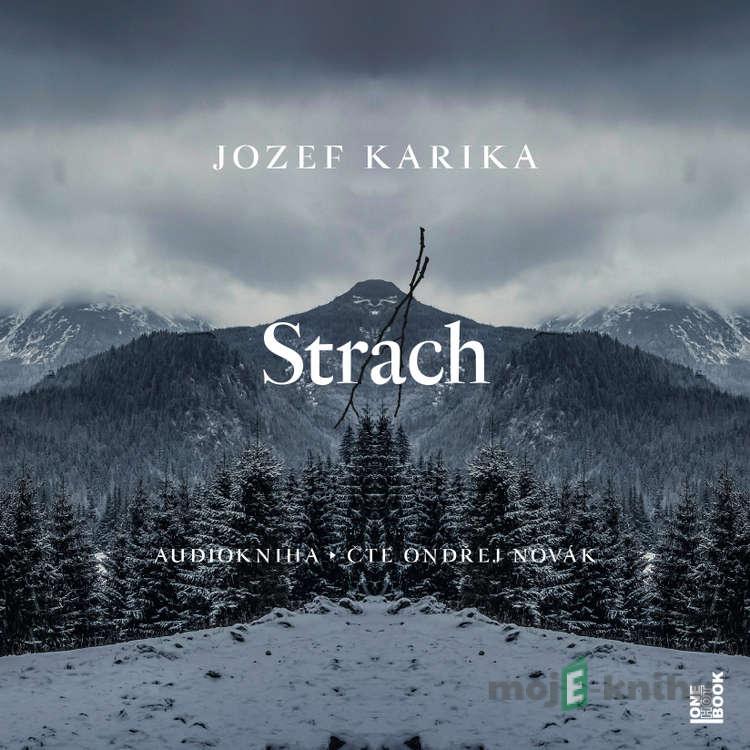 Strach - Jozef Karika Strach - Jozef Karika