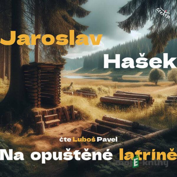 Na opuštěné latríně - Jaroslav Hašek