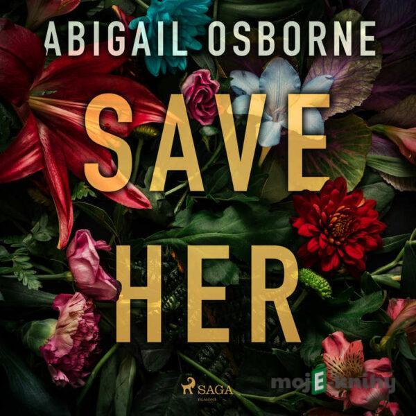 Save Her (EN) - Abigail Osborne