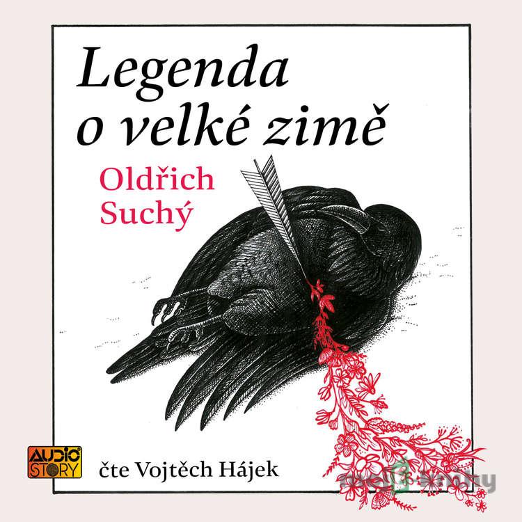 Legenda o velké zimě - Oldřich Suchý Legenda o velké zimě - Oldřich Suchý