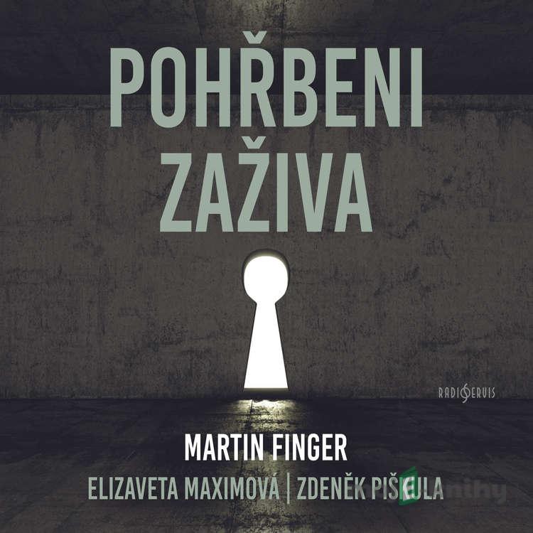 Pohřbeni zaživa - Vít Vencl Pohřbeni zaživa - Vít Vencl