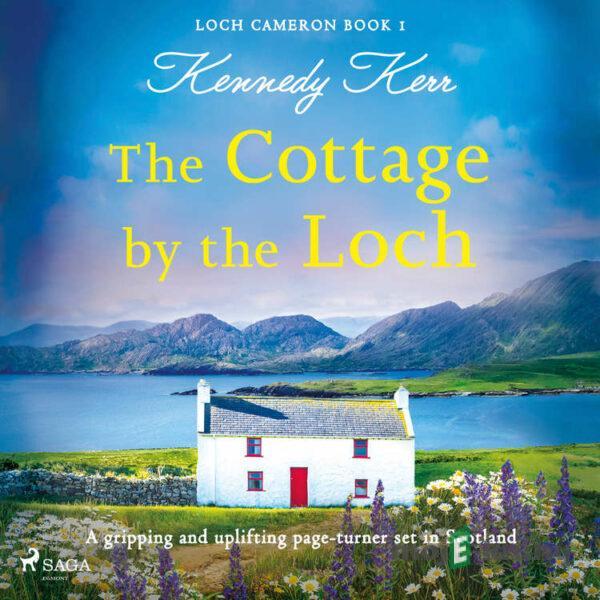 The Cottage by the Loch (EN) - Kennedy Kerr