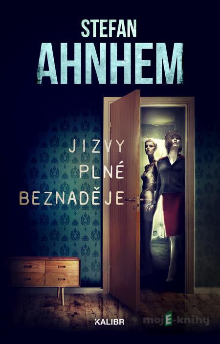 Jizvy plné beznaděje - Stefan Ahnhem Jizvy plné beznaděje - Stefan Ahnhem