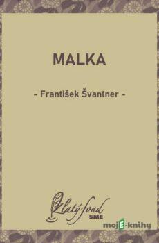 Malka - František Švantner