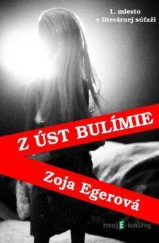 Z úst bulímie - Zoja Egerová