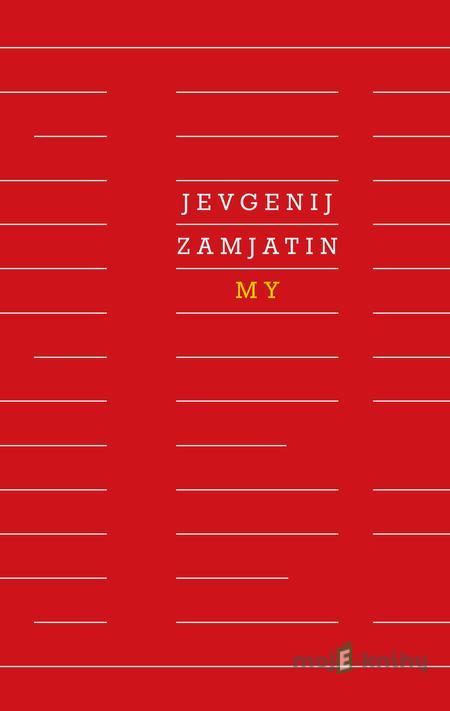 My - Zamjatin Jevgenij My - Zamjatin Jevgenij
