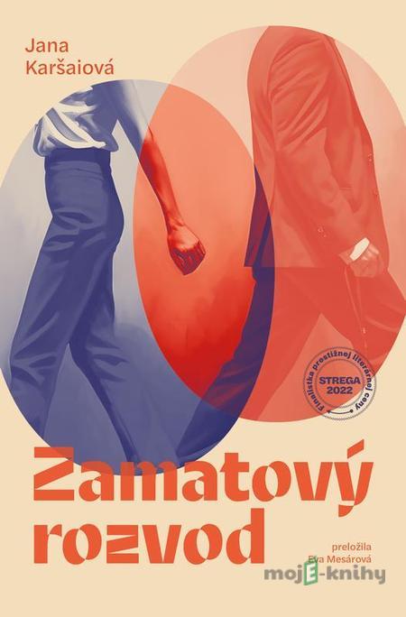 Zamatový rozvod - Jana Karšaiová Zamatový rozvod - Jana Karšaiová
