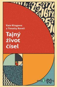 Tajný život čísel - Kate Kitagawa a Timothy Revell