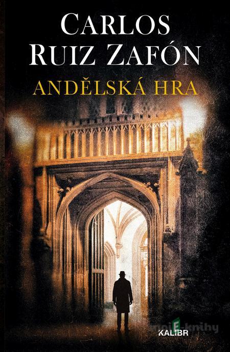 Andělská hra - Carlos Ruiz Zafón Andělská hra - Carlos Ruiz Zafón