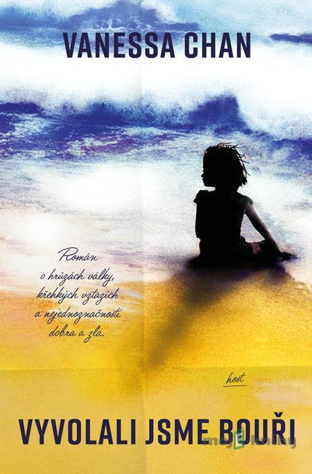 Vyvolali jsme bouři - Vanessa Chan Vyvolali jsme bouři - Vanessa Chan