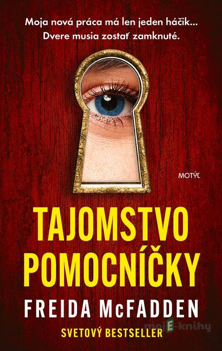 Tajomstvo pomocníčky - Freida McFadden Tajomstvo pomocníčky - Freida McFadden