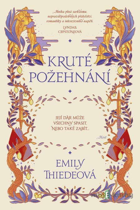 Kruté požehnání - Emily Thiede Kruté požehnání - Emily Thiede