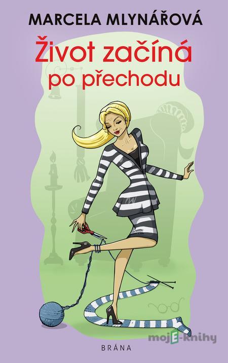 Život začíná po přechodu - Marcela Mlynářová Život začíná po přechodu - Marcela Mlynářová