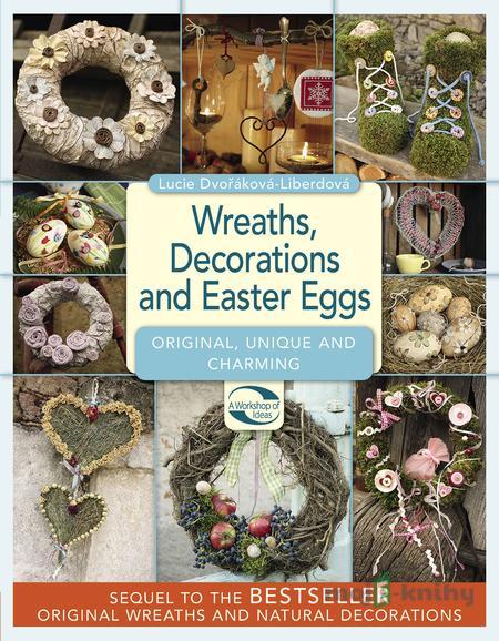 Wreaths decorations and easter eggs - Lucie Dvořáková - Liberdová Wreaths decorations and easter eggs - Lucie Dvořáková - Liberdová