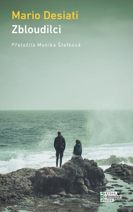 Zbloudilci - Mario Desiati Zbloudilci - Mario Desiati