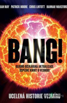 Bang! - Brian May, Chris Lintott a Patrick Moore