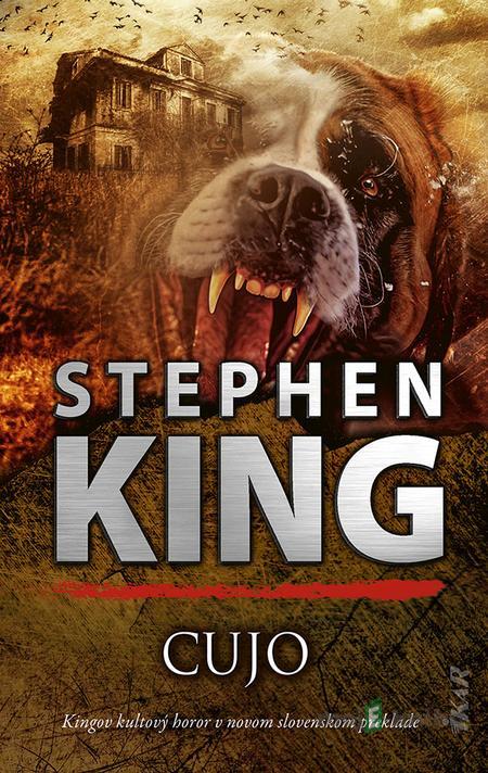 Cujo (slovenský jazyk) - Stephen King Cujo (slovenský jazyk) - Stephen King