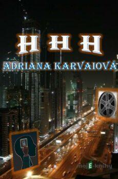 H H H - Adriana Karvaiová
