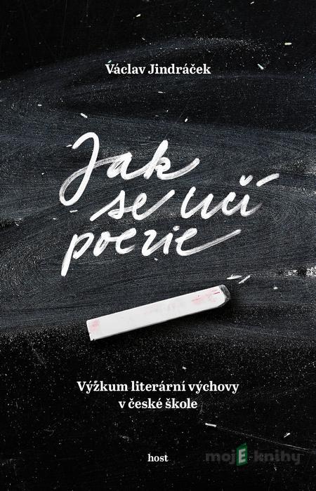 Jak se učí poezie - Václav Jindráček Jak se učí poezie - Václav Jindráček
