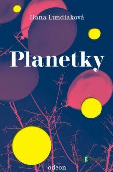 Planetky - Hana Lundiaková