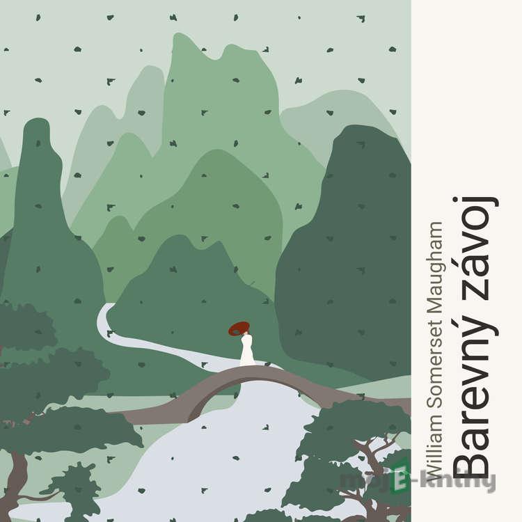 Barevný závoj - William Somerset Maugham Barevný závoj - William Somerset Maugham