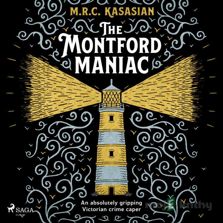 The Montford Maniac (EN) - M.R.C. Kasasian The Montford Maniac (EN) - M.R.C. Kasasian