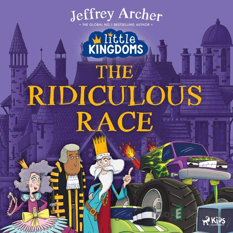 Little Kingdoms: The Ridiculous Race (EN) - Jeffrey Archer Little Kingdoms: The Ridiculous Race (EN) - Jeffrey Archer