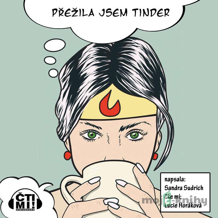 Přežila jsem Tinder - Sandra Sudrich Přežila jsem Tinder - Sandra Sudrich