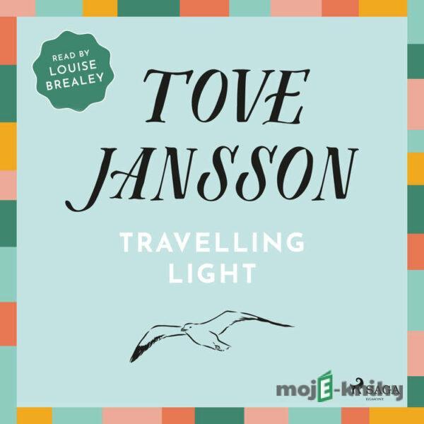 Travelling Light (EN) - Tove Janssonová