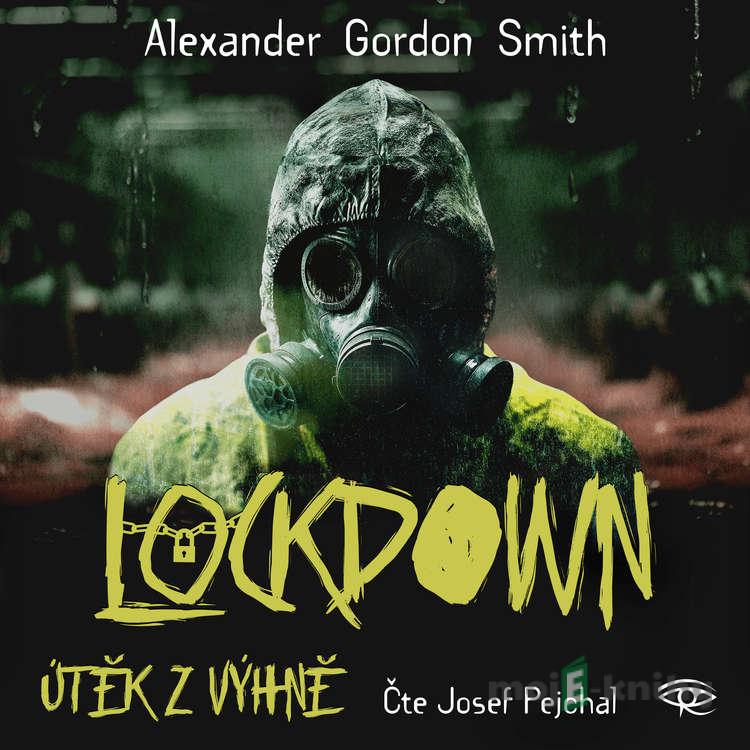 Lockdown - Alexander Gordon Smith Lockdown - Alexander Gordon Smith