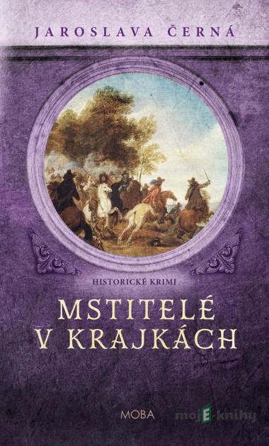 Mstitelé v krajkách - Jaroslava Černá Mstitelé v krajkách - Jaroslava Černá