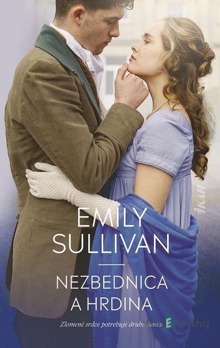 Nezbednica a hrdina - Emily Sullivan Nezbednica a hrdina - Emily Sullivan