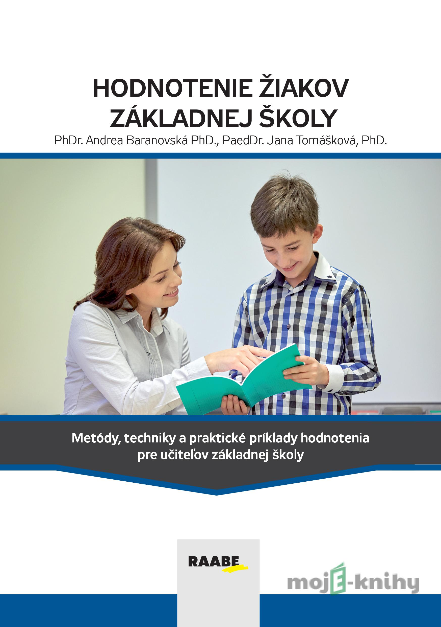 Hodnotenie žiakov základnej školy - Jana Tomášková Hodnotenie žiakov základnej školy - Jana Tomášková