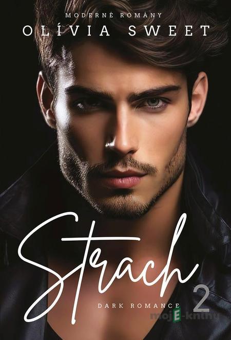 Strach 2 - Olívia Sweet Strach 2 - Olívia Sweet