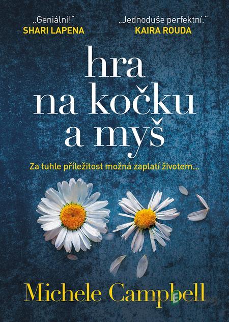 Hra na kočku a myš - Michele Campbell Hra na kočku a myš - Michele Campbell
