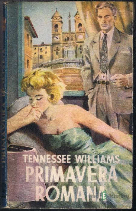 Primavera romana - Tennessee Williams Primavera romana - Tennessee Williams