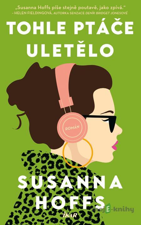 Tohle ptáče uletělo - Susanna Hoffs Tohle ptáče uletělo - Susanna Hoffs