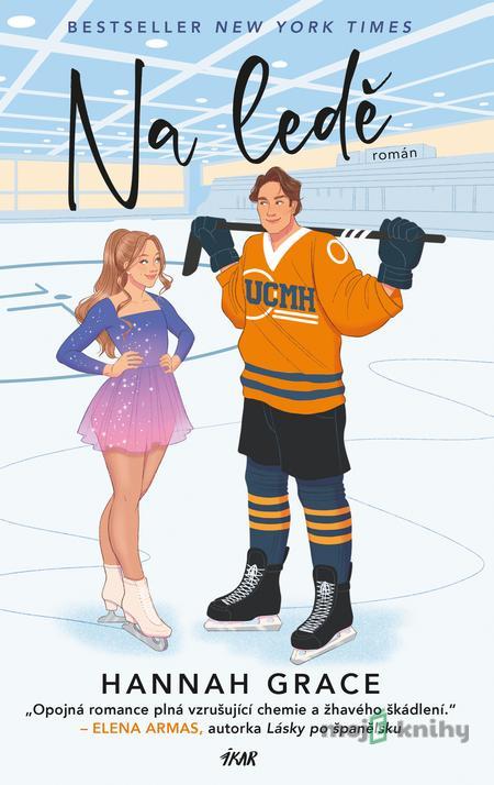 Na ledě - Hannah Grace Na ledě - Hannah Grace