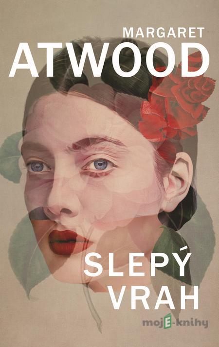 Slepý vrah - Margaret Atwood Slepý vrah - Margaret Atwood