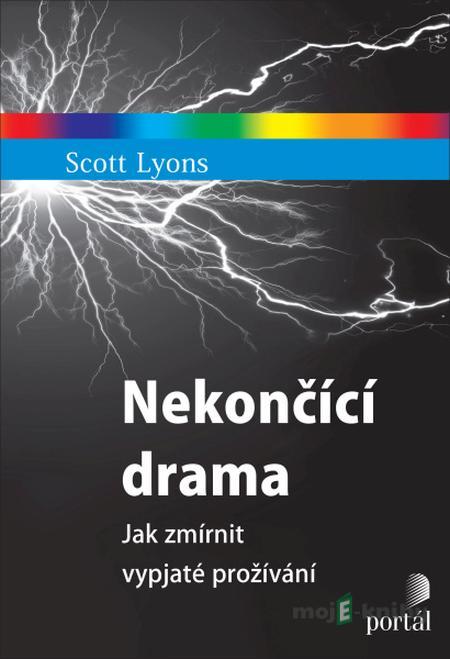 Nekončící drama - Scott Lyons Nekončící drama - Scott Lyons