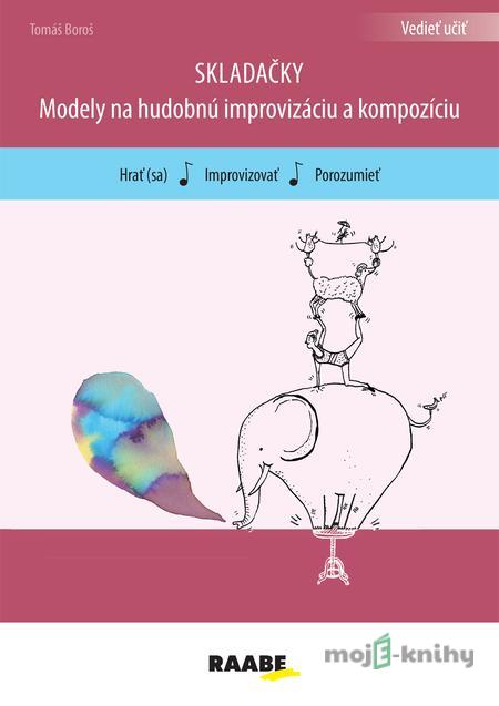 Skladačky - modely pre hudob.improvizáci - Tomáš Boroš Skladačky - modely pre hudob.improvizáci - Tomáš Boroš