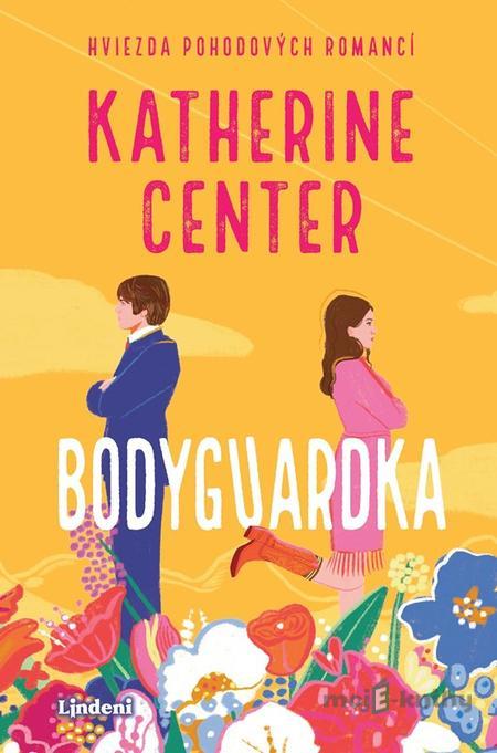 Bodyguardka - Katherine Center Bodyguardka - Katherine Center