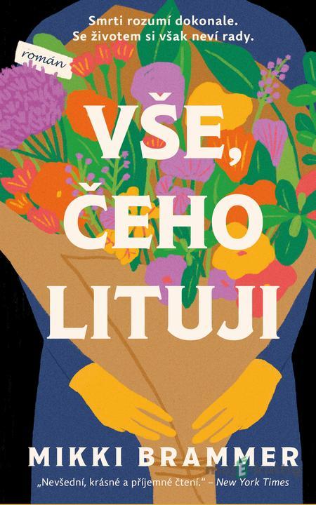 Vše, čeho lituji - Mikki Brammer Vše, čeho lituji - Mikki Brammer