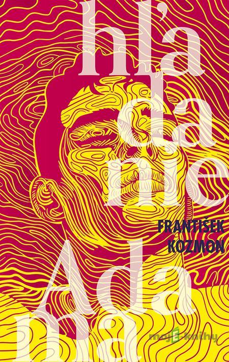 Hľadanie Adama - František Kozmon Hľadanie Adama - František Kozmon